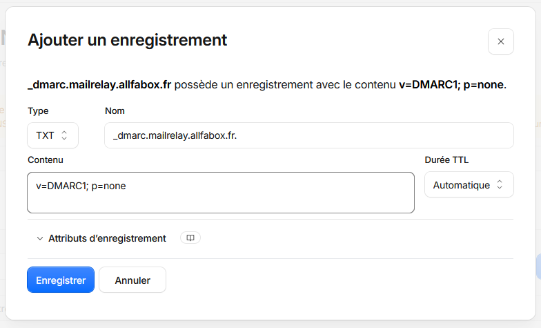 Enregistrement TXT DMARC v=DMARC1; p=none sur _dmarc.mailrelay.allfabox.fr