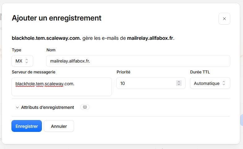 Enregistrement MX blackhole.tem.scaleway.com priorité 10